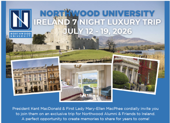 Promotional flyer for Northwood University’s Ireland 7 Night Luxury Trip, scheduled for July 12-19, 2026, featuring images of Irish landscapes and buildings.