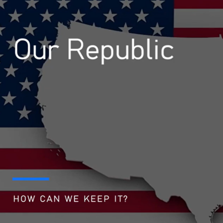 A grey silhouette of the United States over an American flag background with the text “Our Republic”, “How can we keep it?”, and a nod to Freedom that lights the future.