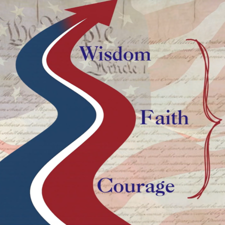 A red, white, and blue arrow curves upward over a faded US Constitution and flag, symbolizing Freedom and the Future, with the words "Wisdom," "Faith," and "Courage" along the path.
