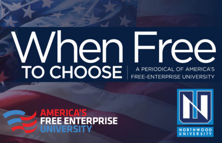 Cover of “When Free to Choose” periodical with an American flag background, America’s Free Enterprise University logo, and Northwood University logo.